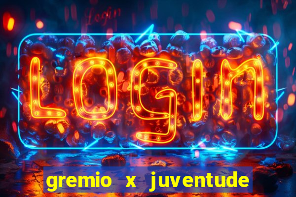 gremio x juventude ao vivo